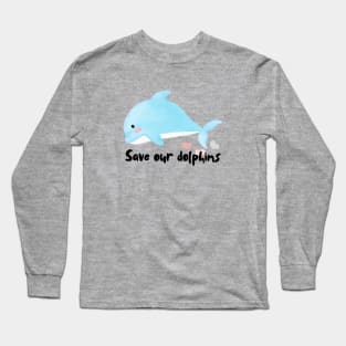 Save our dolphins Long Sleeve T-Shirt